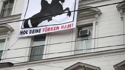 Viyana'da Türk Büyükelçiliği’ne çirkin pankart!