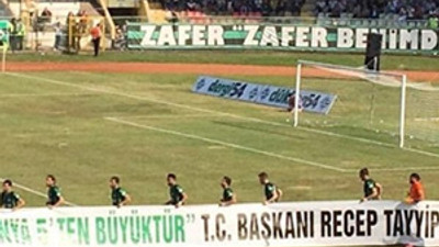Sakaryaspor'dan Erdoğan pankartı