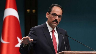 İbrahim Kalın: PYD'ye verilen silahlar toplanmalı