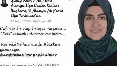 AK Partili kadın başkandan muhaliflere ''kafirler'' çıkışı