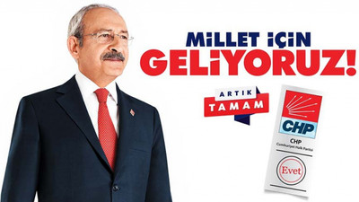 CHP o ifadeyi seçim sloganı yaptı