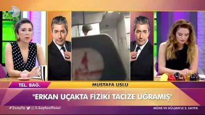 ''Erkan Petakkaya uçakta tacize uğradı''