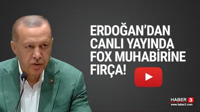 Erdoğan'dan FOX TV muhabirine fırça