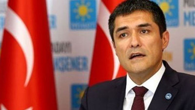 İYİ Partili Kavuncu’ya soruşturma açıldı