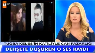 Müde Anlı'da Tuğba Keleş cinayetinde dehşete düşüren ses kaydı