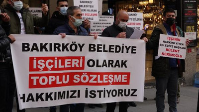Bakırköy Belediyesi işçileri eylemde