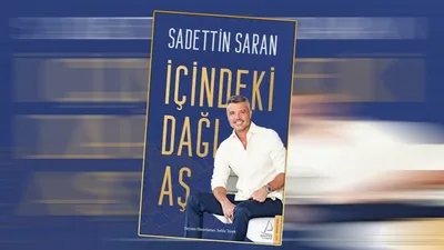 İş insanı Sadettin Saran’ın “İçindeki Dağı Aş” isimli ilk kitabı çıktı