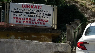 Sürücülere pankartlı uyarı: ''Navigasyona aldanmayın''