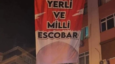 ''Yerli ve milli Escobar'' pankartına ceza
