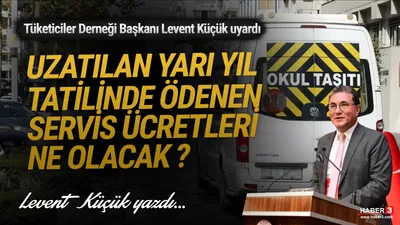 Uzatılan yarı yıl tatilinde ödenen servis ücretleri ne olacak ?