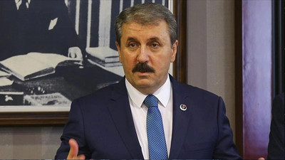 BBP Genel Başkanı Destici'den Tuncay Özkan'a tepki