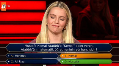 Kim Milyoner Olmak İster'de ''Atatürk'' sorusunu bilemeyen yarışmacı isyan etti