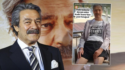 Tedavisi devam eden Kadir İnanır'ın son hali ortaya çıktı