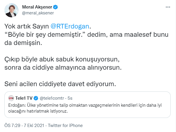 Akşener'den Erdoğan'a yanıt: Çıkıp böyle abuk sabuk konuşuyorsun, sonra da alınıyorsun - Resim : 1