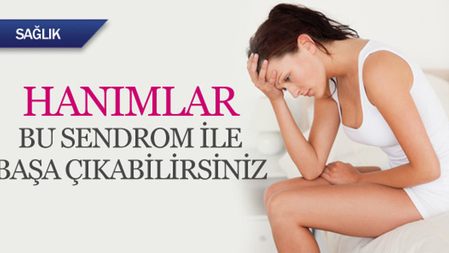 Bu sendrom ile başa çıkabilirsiniz !