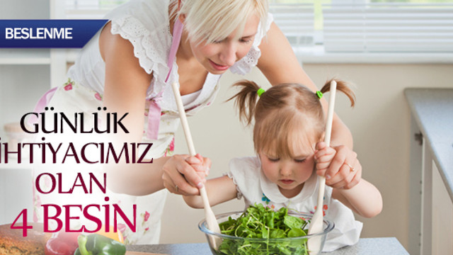 Günlük ihtiyacımız olan 4 besin