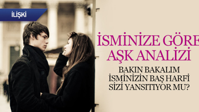 İsminize göre aşk hayatınız