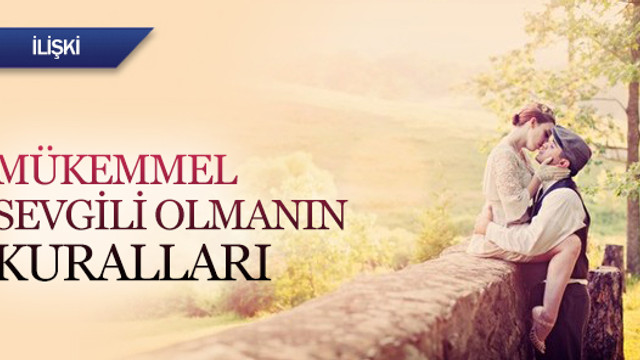 Mükemmel sevgili olmanın kuralları