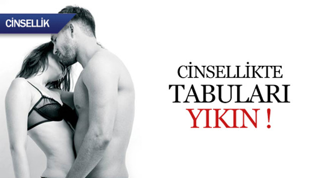 Sekste tabuları yıkın !