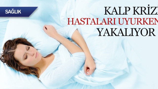 Kalp Krizi Hastalari Uyurken Yakaliyor Saglik