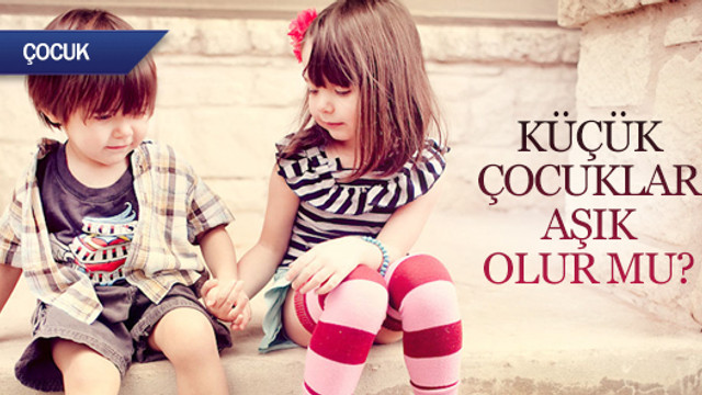 Kucuk Cocuklar Asik Olur Mu Kadin