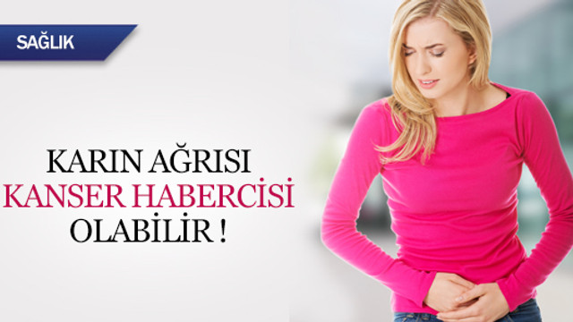 Karin Agrisi Kanser Habercisi Olabilir Saglik