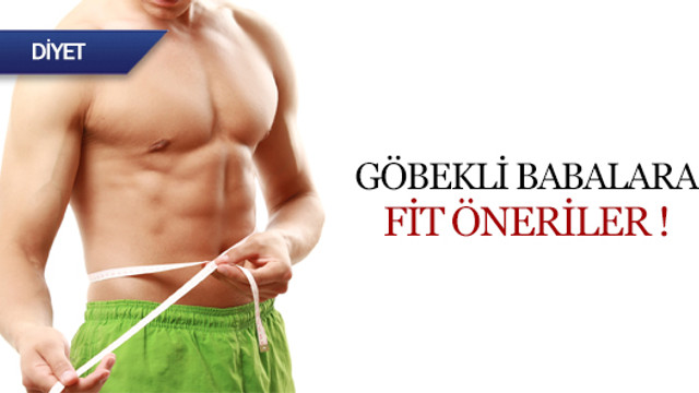 Göbekli babalara fit öneriler !