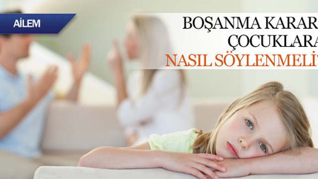 Bosanma Karari Cocuga Nasil Soylenmeli Kadin