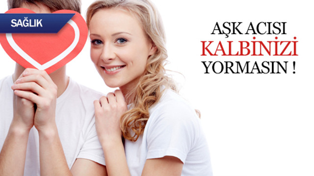 Aşk acısı kalbinizi yormasın
