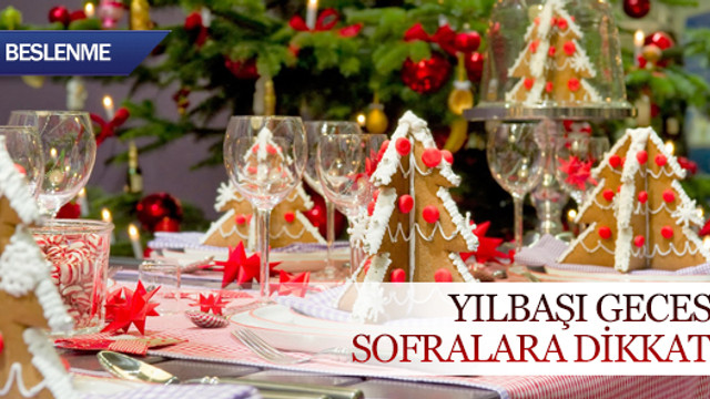 Yılbaşı gecesi sofrasına dikkat!