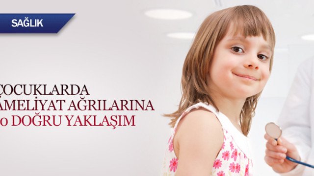 Çocuklarda ameliyat ağrılarına 10 doğru yaklaşım
