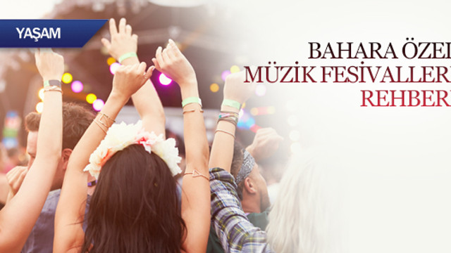 Bahara özel müzik festivalleri rehberi