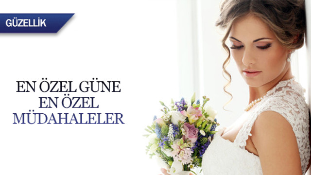 En özel güne en özel müdahaleler