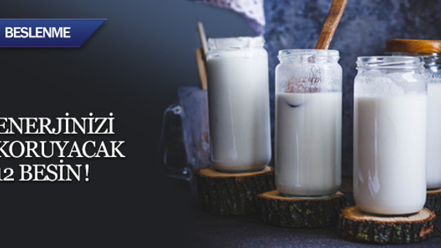 Enerjinizi koruyacak 12 besin