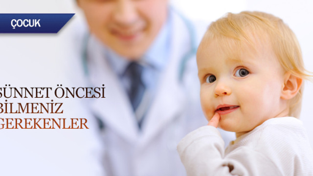 Sunnet Oncesi Bilmeniz Gerekenler Saglik