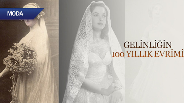 Gelinliğin 100 yıllık evrimi