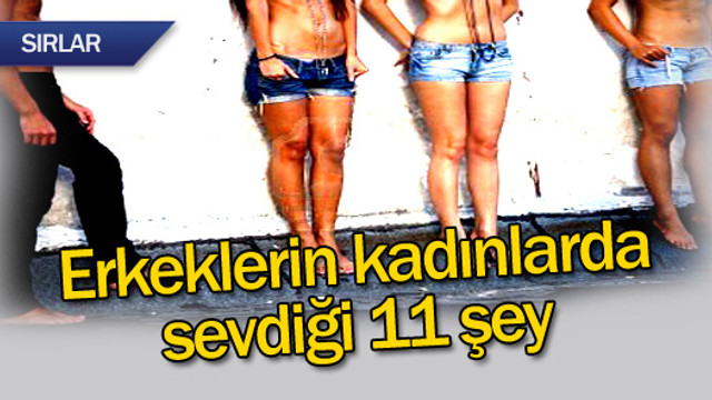 Erkeklerin Kadınlarda Sevdiği 11 şey Kadın 8633