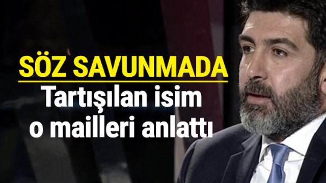 Levent Gültekin açıpa çıkan maillerini anlattı