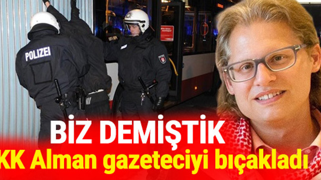 PKK Alman gazeteciyi bıçakladı