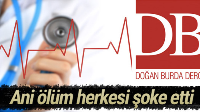 Doğan Burda Dergi Grubu'nu yasa boğan ölüm
