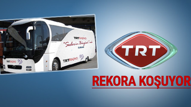 TRT'den tarihi rekor denemesi