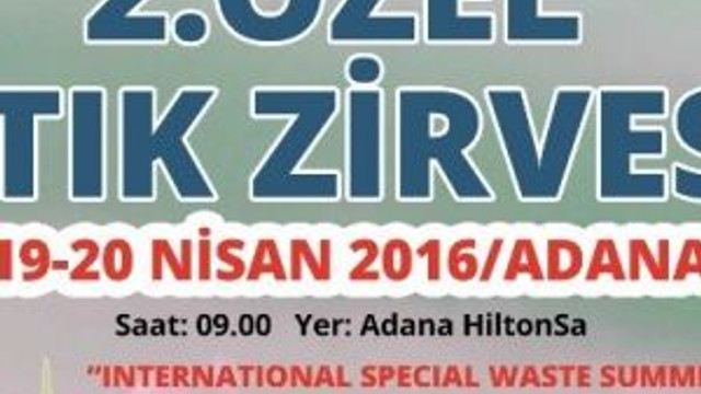 Özel Atık Zirvesi’nin İkincisi Adana’da Başlıyor