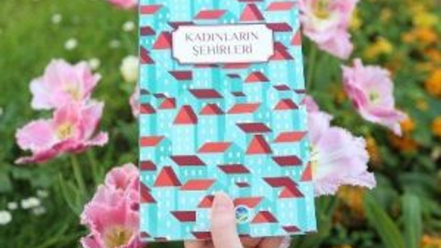 ‘Kadınların Şehirleri’ Okuyucular İle Buluştu