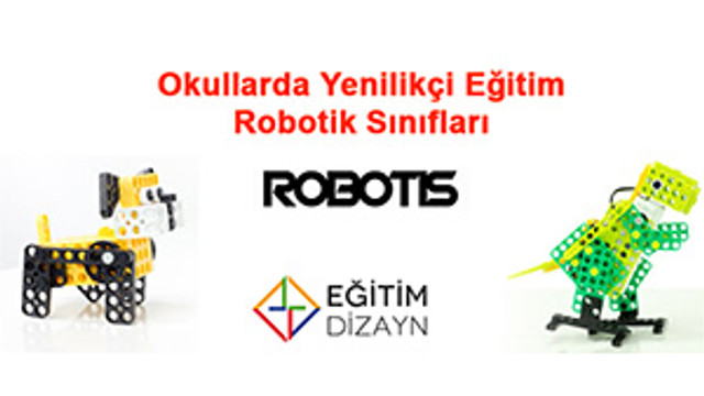 Okullarda yenilikçi eğitim robotik sınıfları Robotis