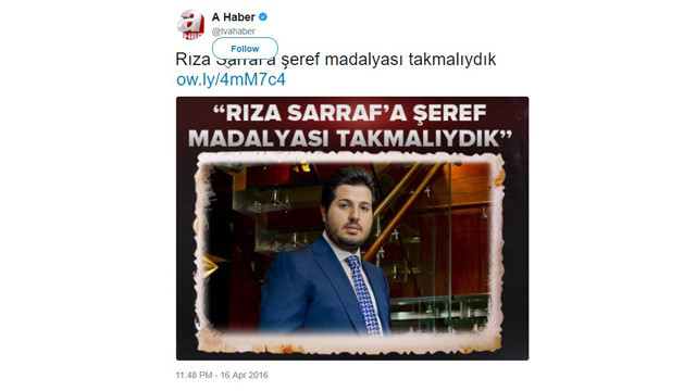 A Haber ''Zarrab'a şeref madalyası'' paylaşımını sildi