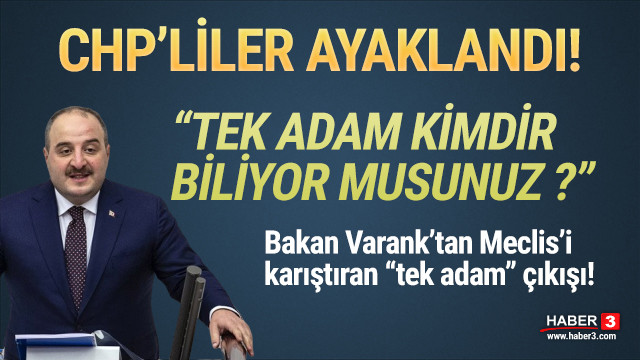 Bakan Varank’ın sözleri CHP sıralarını ayağa kaldırdı