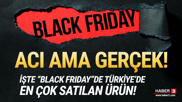 Blackfriday A Damga Vurdu Aci Ama Gercek Iste En Cok Satilan Urun Ekonomi