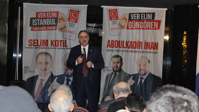 BTP'nin İstanbul adayı Selim Kotil: Kadınlarımız el işçiliği ile kazanacak