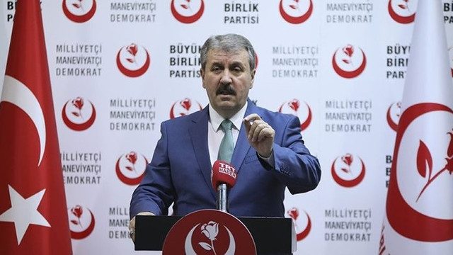 BBP Genel Başkanı: ''Türkiye İttifakı'na varız''