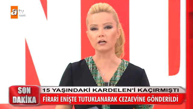 Müge Anlı 15 yaşındaki küçük kızı kaçıran enişteyi tutuklattı